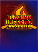 Blazing Inferno Chaos Reels-bg
